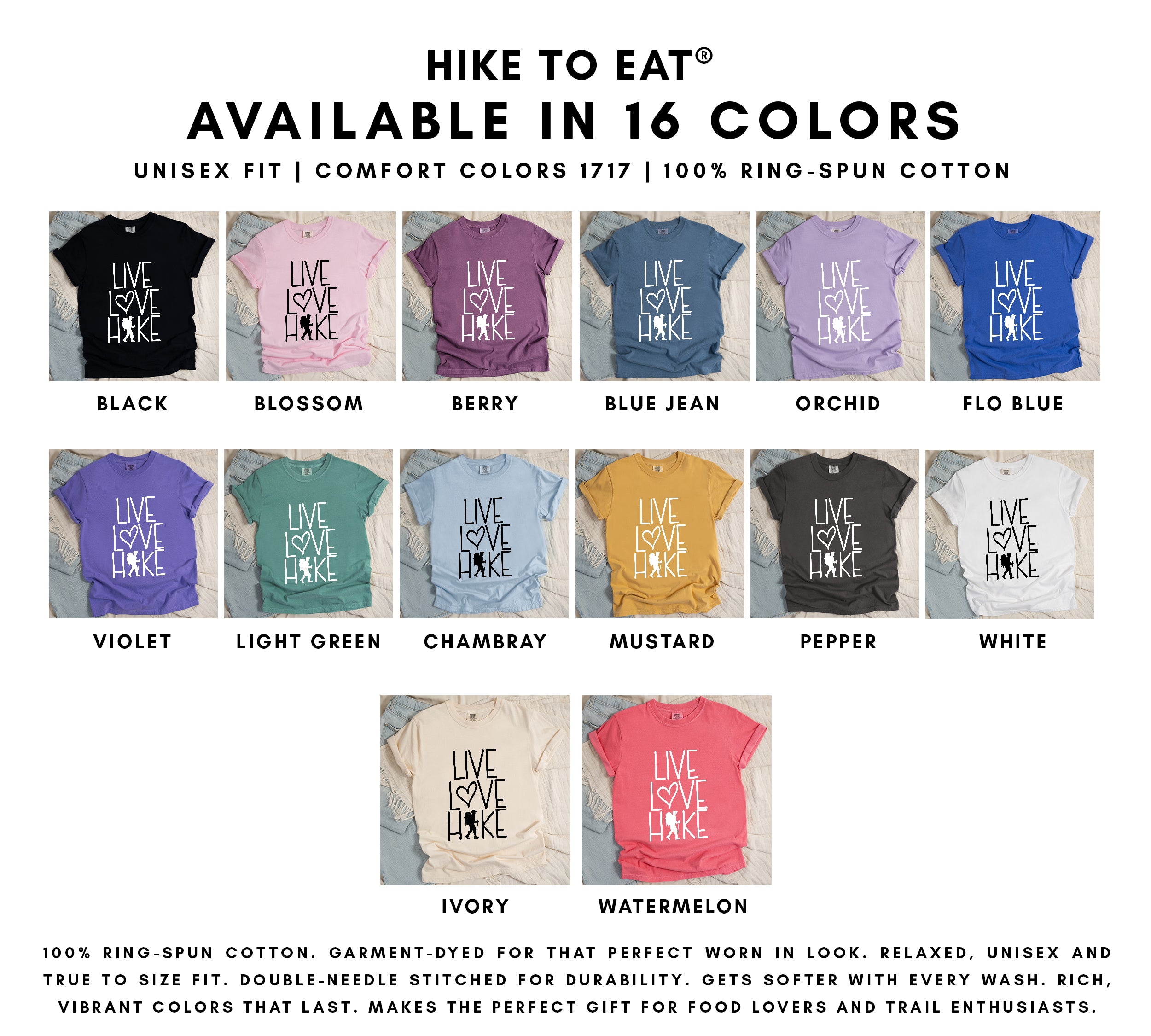 Grid display of 'Live Love Hike' t-shirts available in 16 colors showing Hike to Eat brand. Top row features black, blossom pink, berry purple, blue jean, orchid light purple, and flo blue shirts. Middle row displays violet purple, light green, chambray light blue, mustard yellow, pepper gray, and white shirts. Bottom row shows ivory cream and watermelon pink shirts. All shirts feature the same 'Live Love Hike' design with heart symbol and hiker silhouette in contrasting text colors.