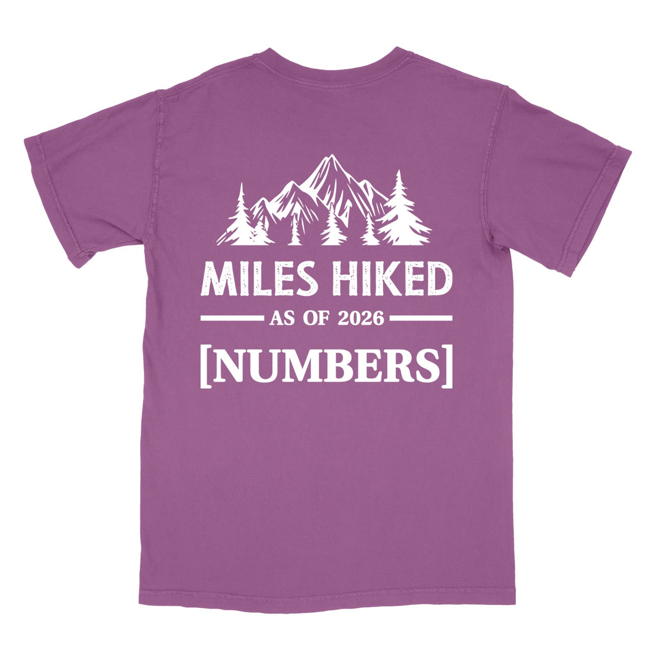Berry (purple) t-shirt with Hike to Eat logo on front chest, back featuring MILES HIKED AS OF 2026 text with personalized number field, mountain and pine tree silhouettes, customizable achievement tracker design - perfect for hikers.