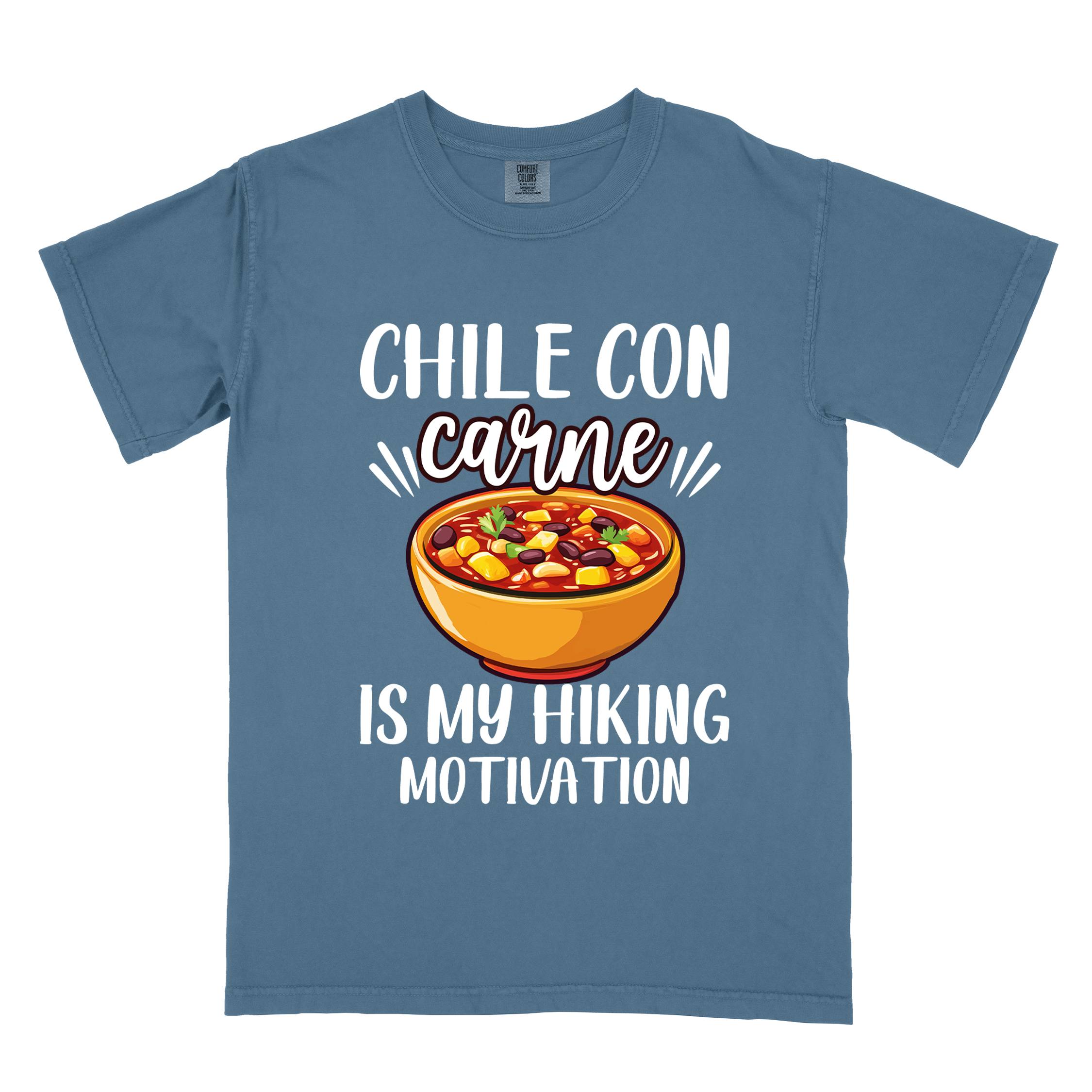 Blue jean Chile con carne is my Hiking Motivation statement tee with bold typography, script lettering, and colorful chili bowl illustration for comfort food-loving outdoor enthusiasts