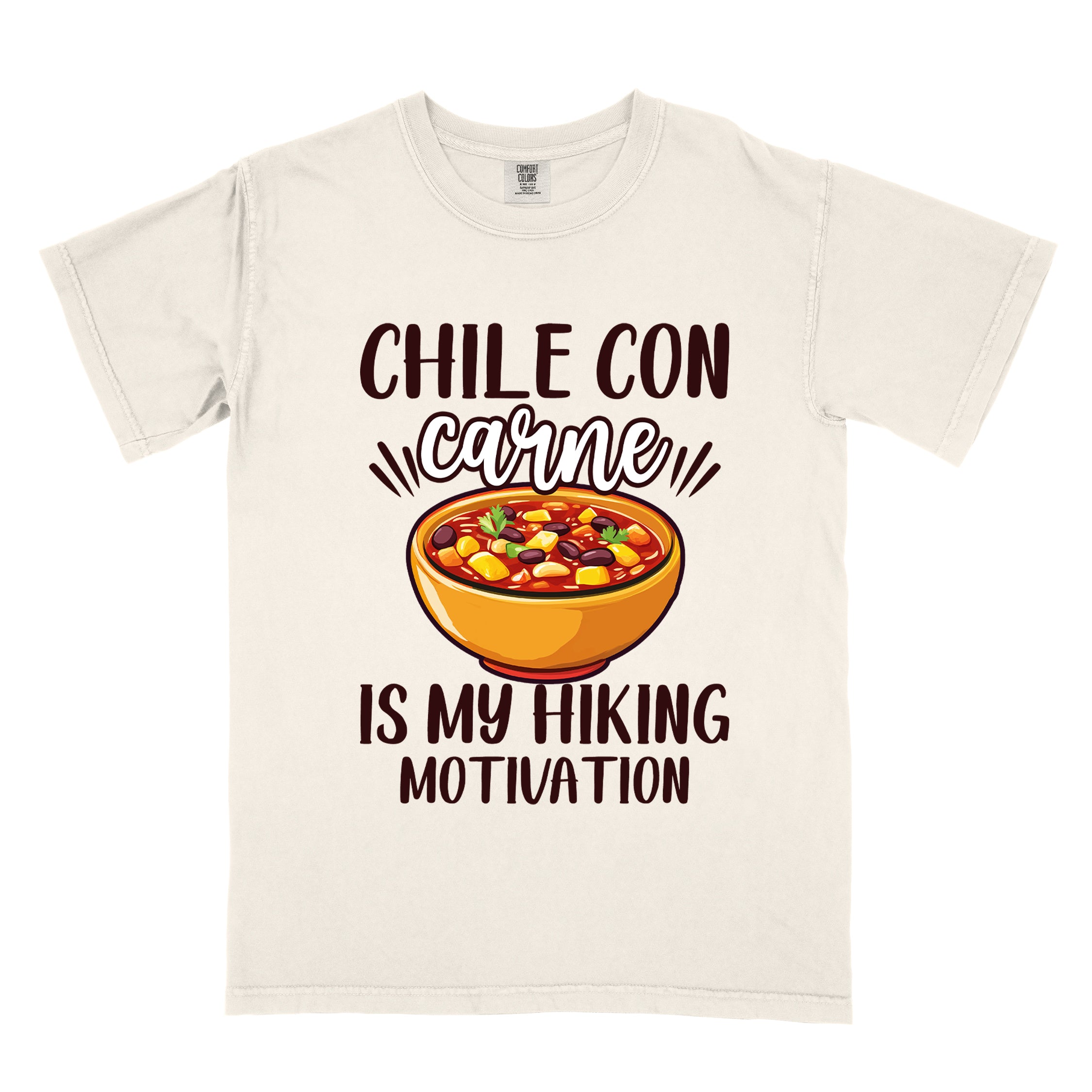 Ivory (beige) Chile con carne is my Hiking Motivation statement tee with bold typography, script lettering, and colorful chili bowl illustration for comfort food-loving outdoor enthusiasts