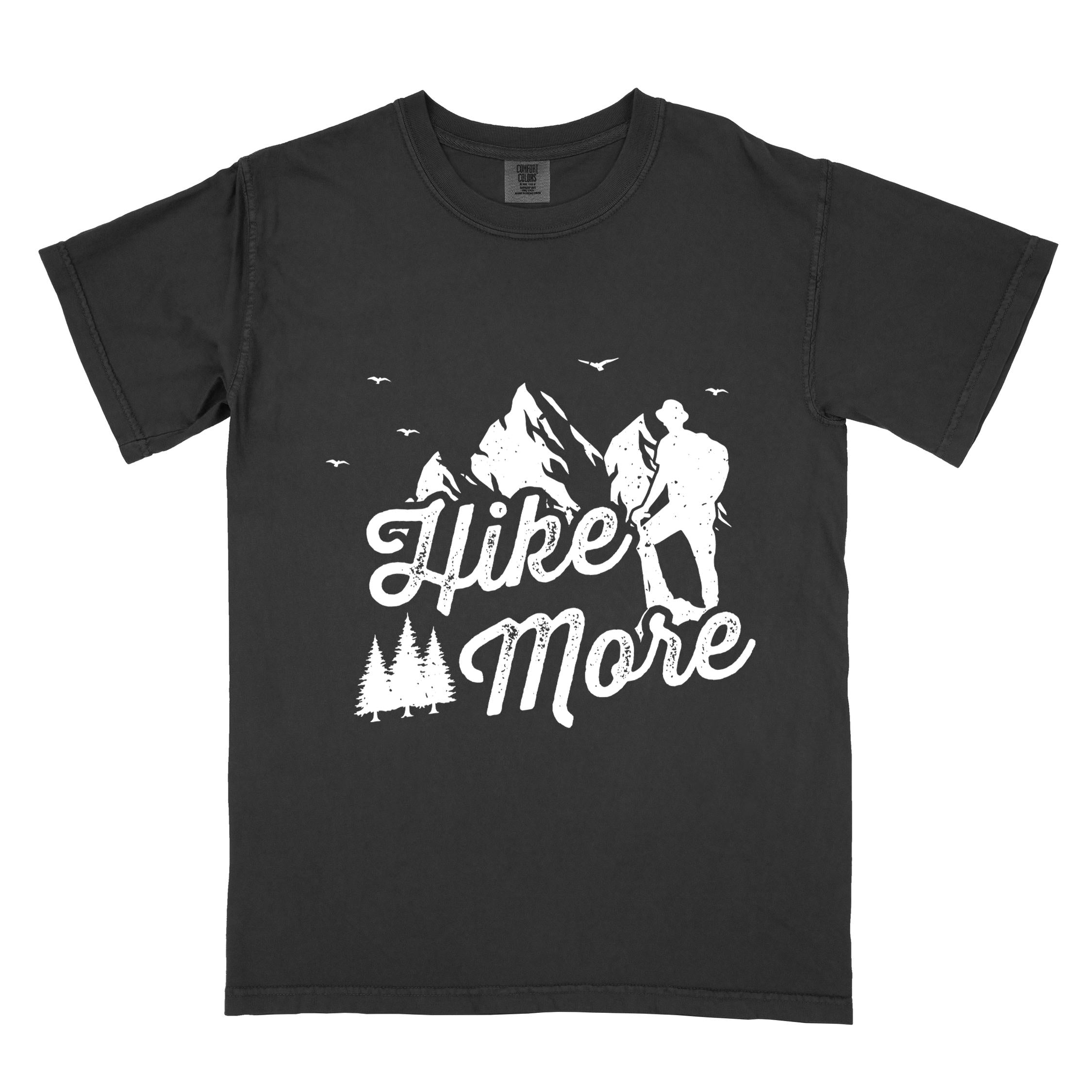Black "Hike More" colored statement tee with bold typography, mountains, birds, perfect for food motivated individuals.