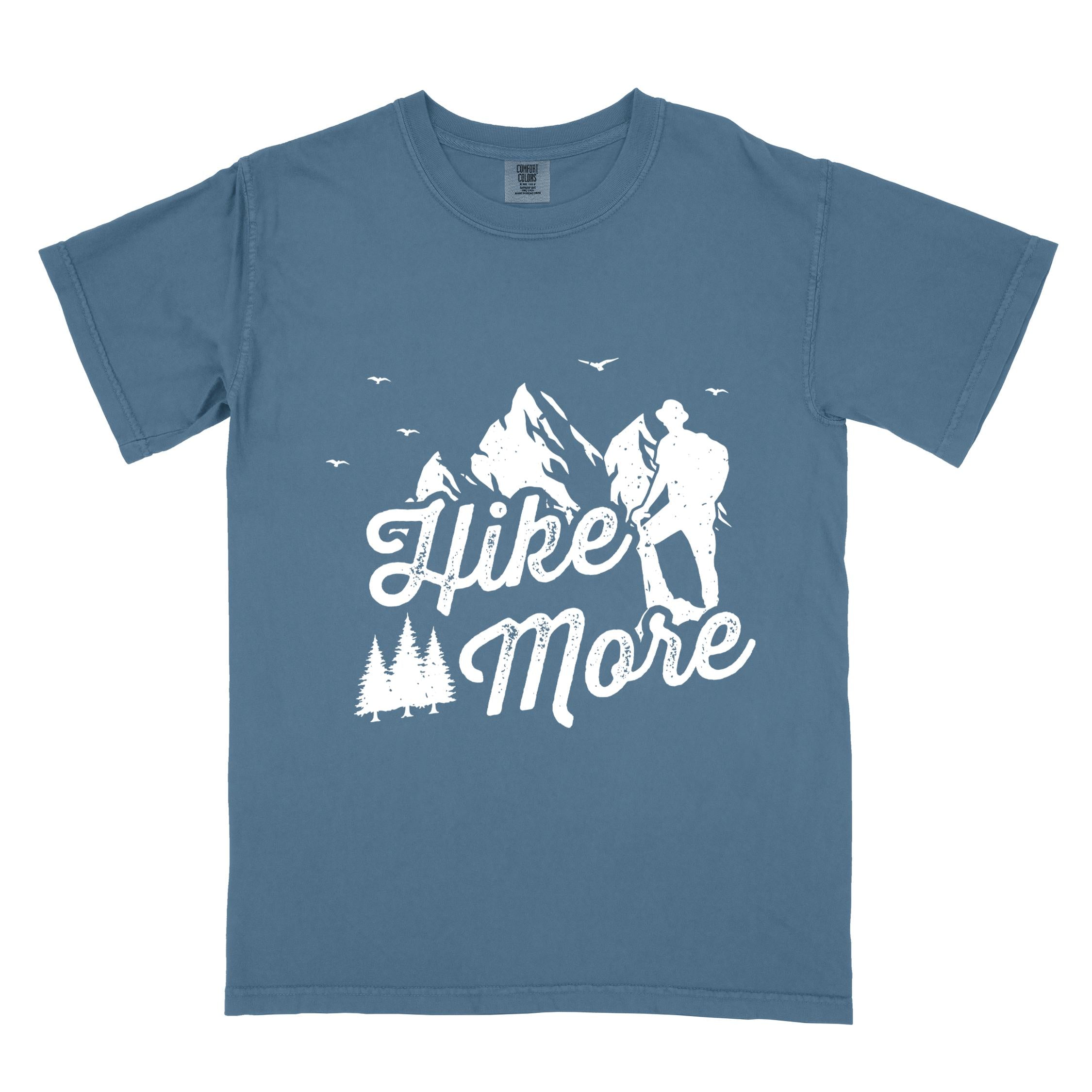 Blue jean "Hike More" colored statement tee with bold typography, mountains, birds, perfect for food motivated individuals.
