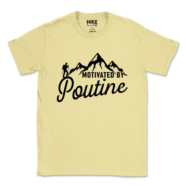 Cornsilk (yellow) Motivated by Poutine statement tee with distressed typography, mountain peaks, and hiker silhouette for poutine lovers and canadian food lovers