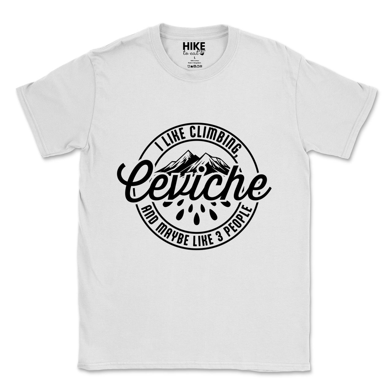 WhiteI like Climbing, Ceviche and maybe 3 People funny introvert statement tee with circular badge design, mountain peaks, and citrus drops for seafood-loving climbers, hikers and foodies