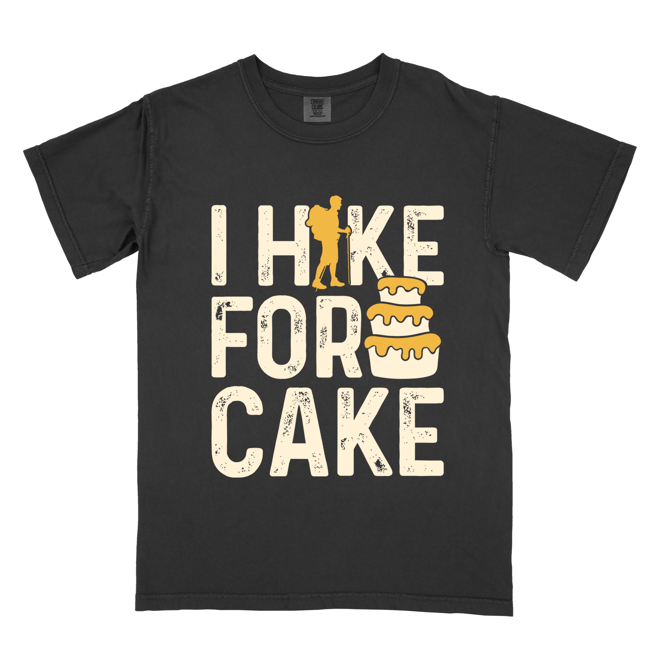 Black I Hike for Cake vintage statement tee with distressed typography, hiker silhouette, and layered cake illustration on Comfort Colors shirt for dessert-loving outdoor enthusiasts