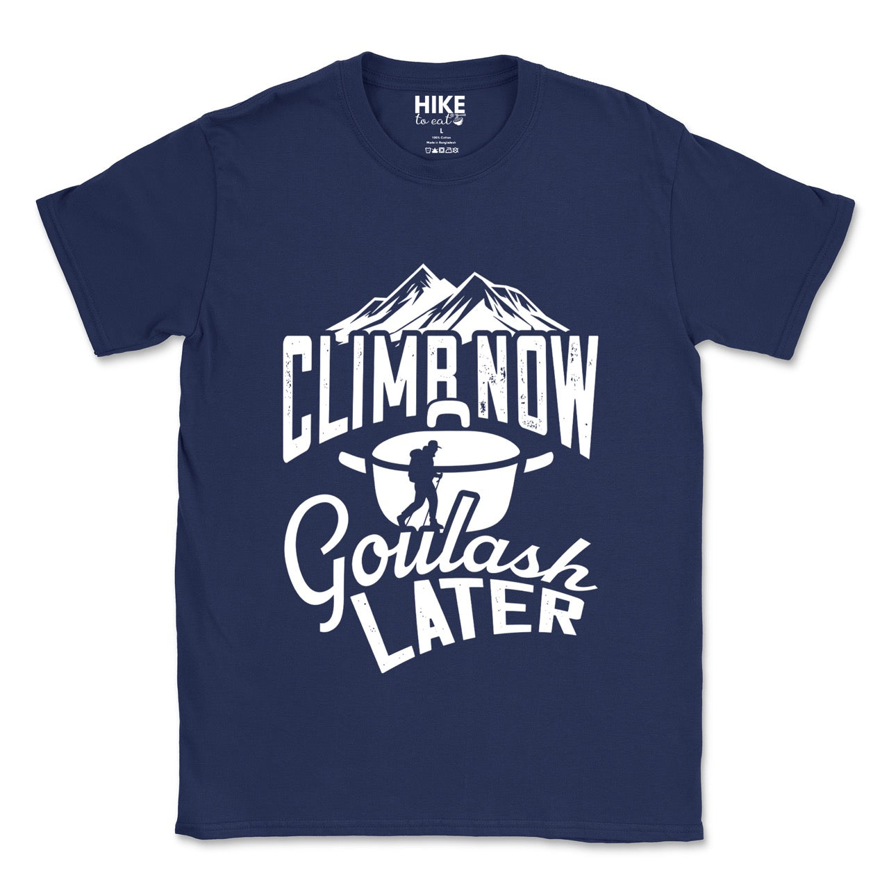 Navy Climb now Goulash Later statement tee with bold distressed typography, mountain peaks, climber silhouette, and goulash pot illustration for Hungarian food-loving climbers, hikers and foodies