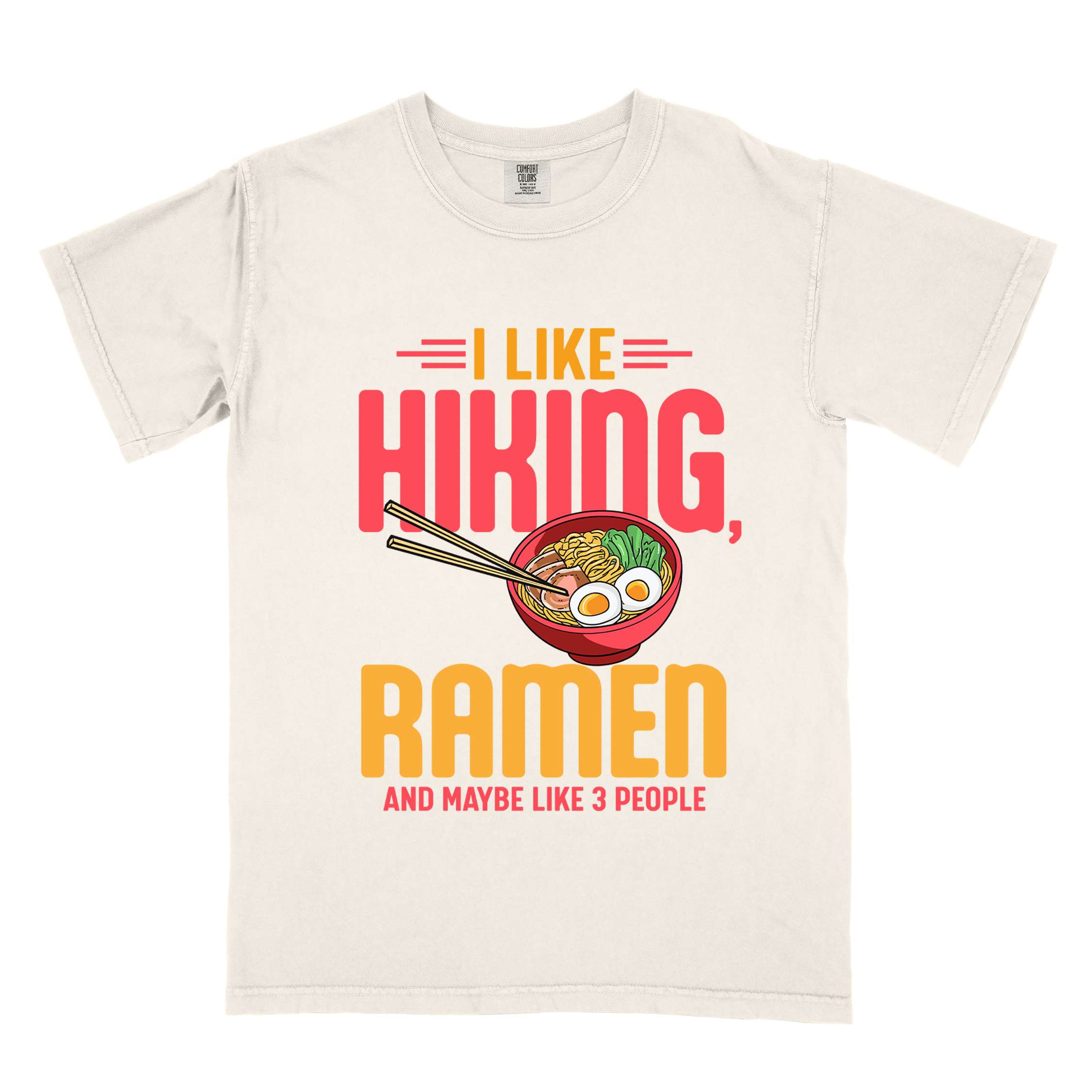 Ivory "I like Hiking, Ramen and maybe like three people" colored vintage tee with bold typography, and illustrated bowl of ramen for foodies and hikers.