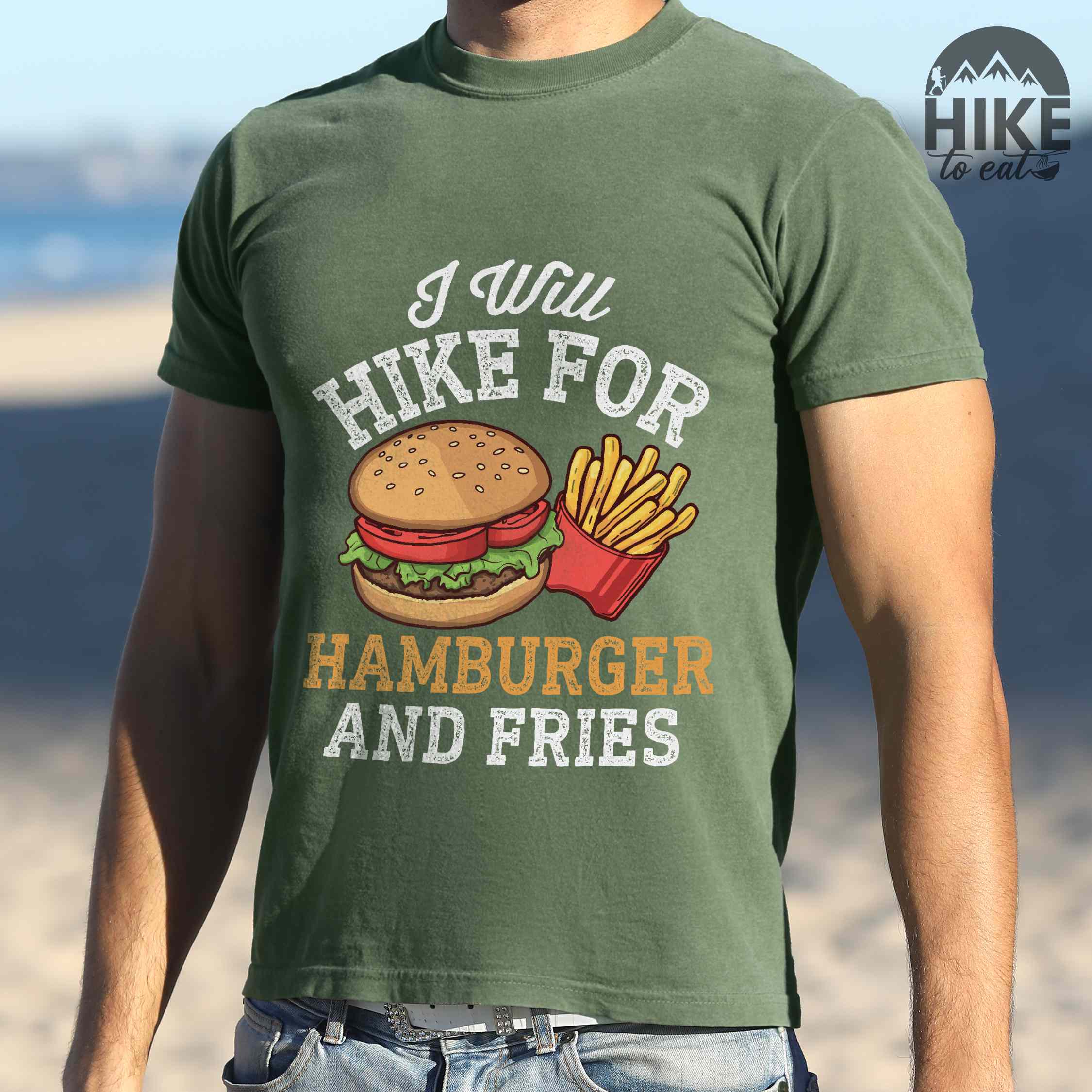 I Will Hike For Hamburger and Fries T-Shirt - Vintage Tee for Combo Meal Trail Warriors