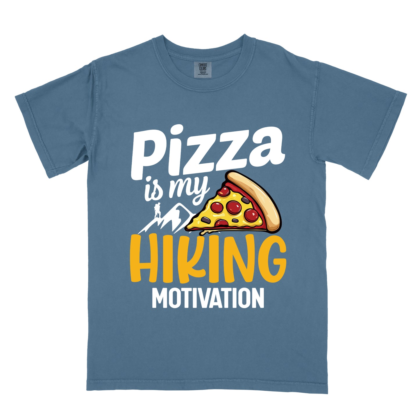 Blue Jean (Denim Blue) t-shirt with white and yellow text reading "Pizza is my HIKING MOTIVATION". "Pizza" appears in large white letters at the top, "is my" in smaller white script, "HIKING" in yellow at the bottom, and "MOTIVATION" in white. Features a colorful pizza slice with pepperoni toppings, white mountain silhouettes with a small hiker figure on a peak. The design humorously connects pizza as the incentive for hiking activities.