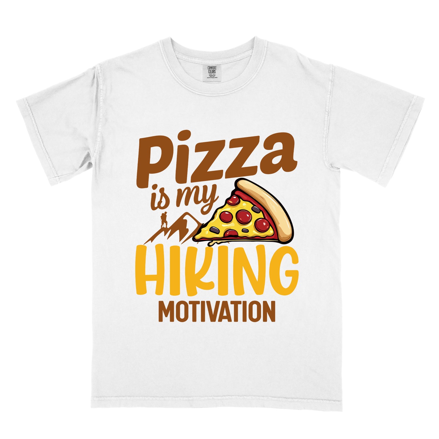 White t-shirt with brown and yellow text reading "Pizza is my HIKING MOTIVATION". "Pizza" appears in large brown letters at the top, "is my" in smaller brown script, "HIKING" in yellow at the bottom, and "MOTIVATION" in brown. Features a colorful pizza slice with pepperoni toppings, brown mountain silhouettes with a small hiker figure on a peak. The design humorously connects pizza as the incentive for hiking activities.