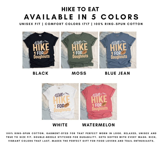 Will Hike for Doughnuts statement t-shirt featuring chocolate doughnut graphic, mountain peaks, and hiker silhouette for doughnut lovers and outdoor enthusiasts on Comfort Colors 1717 in five different colors
