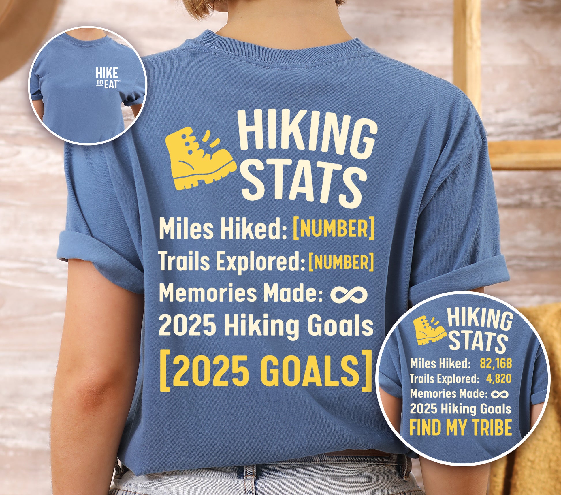 Blue Jean (Denim Blue) Hike to Eat t-shirt front and back view showing small chest detail and large back design featuring 'Hiking Stats Personalized' with yellow hiking boot icon, customizable miles hiked and trails explored numbers, memories made infinity, and customizable 2025 hiking goals, shown with close-up detail displaying example stats and 'Find My Tribe' goal.