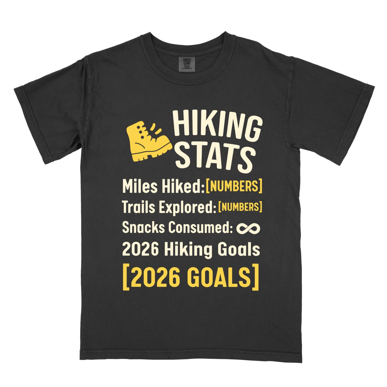 Black Hiking Snack Stats t shirt with miles hiked, trail explored, snack consumed as infinity and a 2026 hiking goal choice of earn every bite
