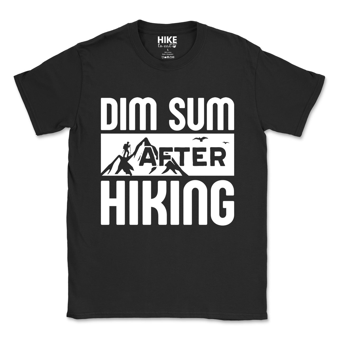 BLACK Dim Sum after Hiking statement tee with bold typography, mountain peaks, hiker silhouette, and flying birds for Chinese food-loving outdoor enthusiasts, hikers and foodies
