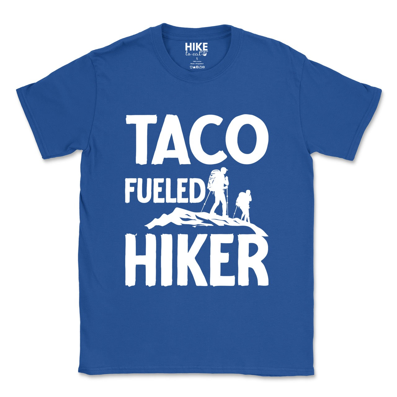 Royal blue Taco Fueled Hiker statement tee with bold distressed typography and two hiker silhouettes on mountain ridge for Mexican food-loving outdoor enthusiasts, hikers and foodies