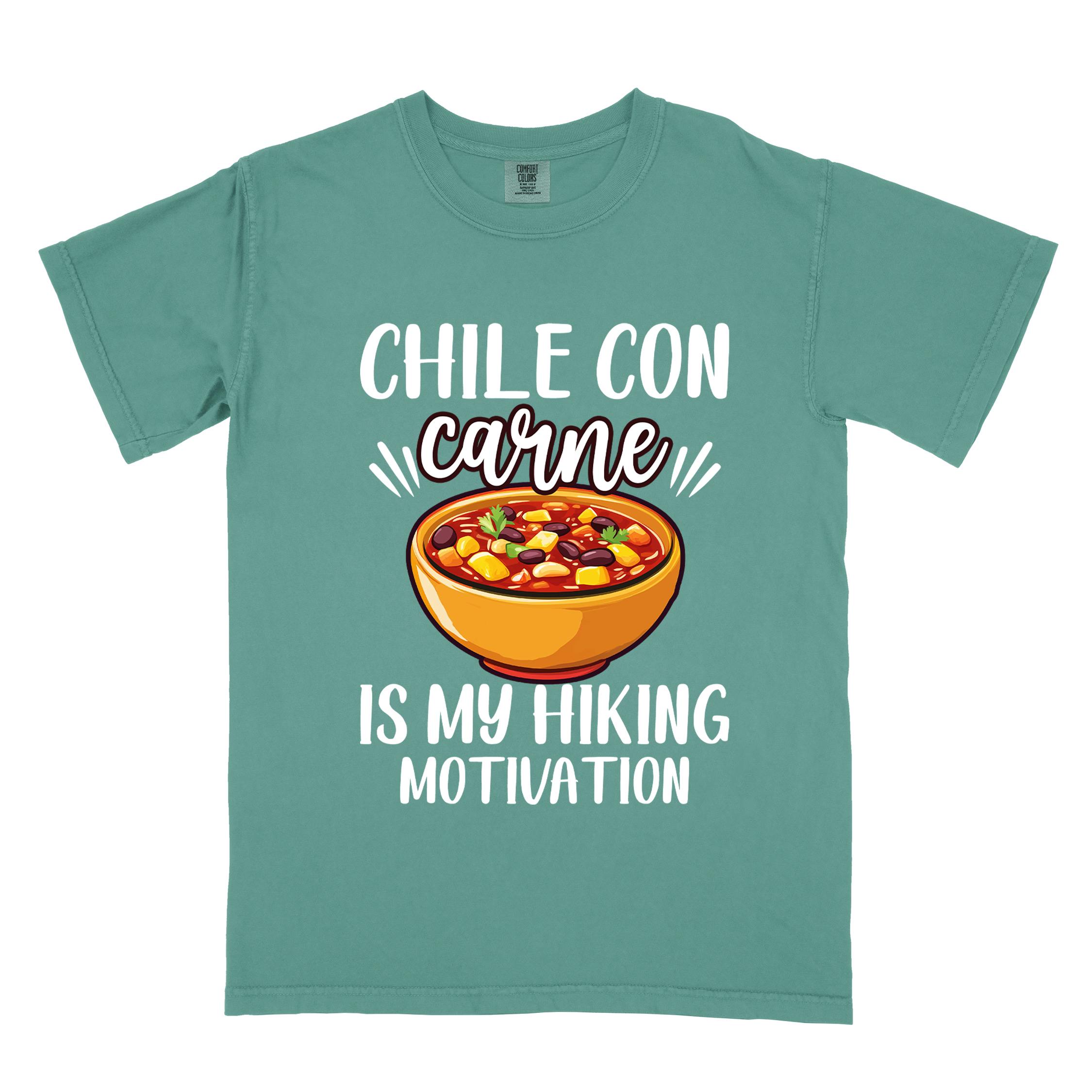 Light green Chile con carne is my Hiking Motivation statement tee with bold typography, script lettering, and colorful chili bowl illustration for comfort food-loving outdoor enthusiasts