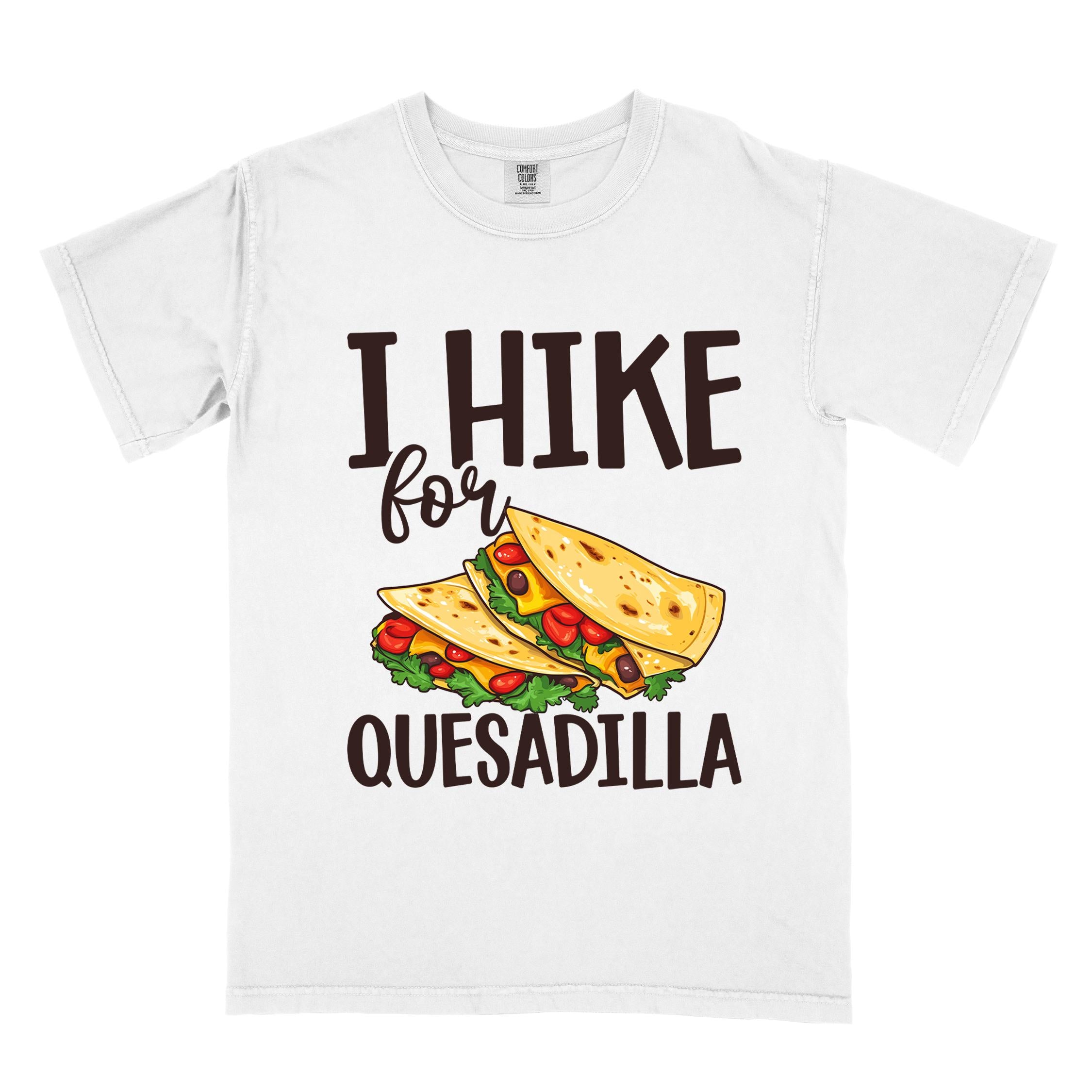 White I Hike for Quesadilla colored vintage tee with bold typography, illustrated quesadilla wrap for backpackers with the craving for quesadillas
