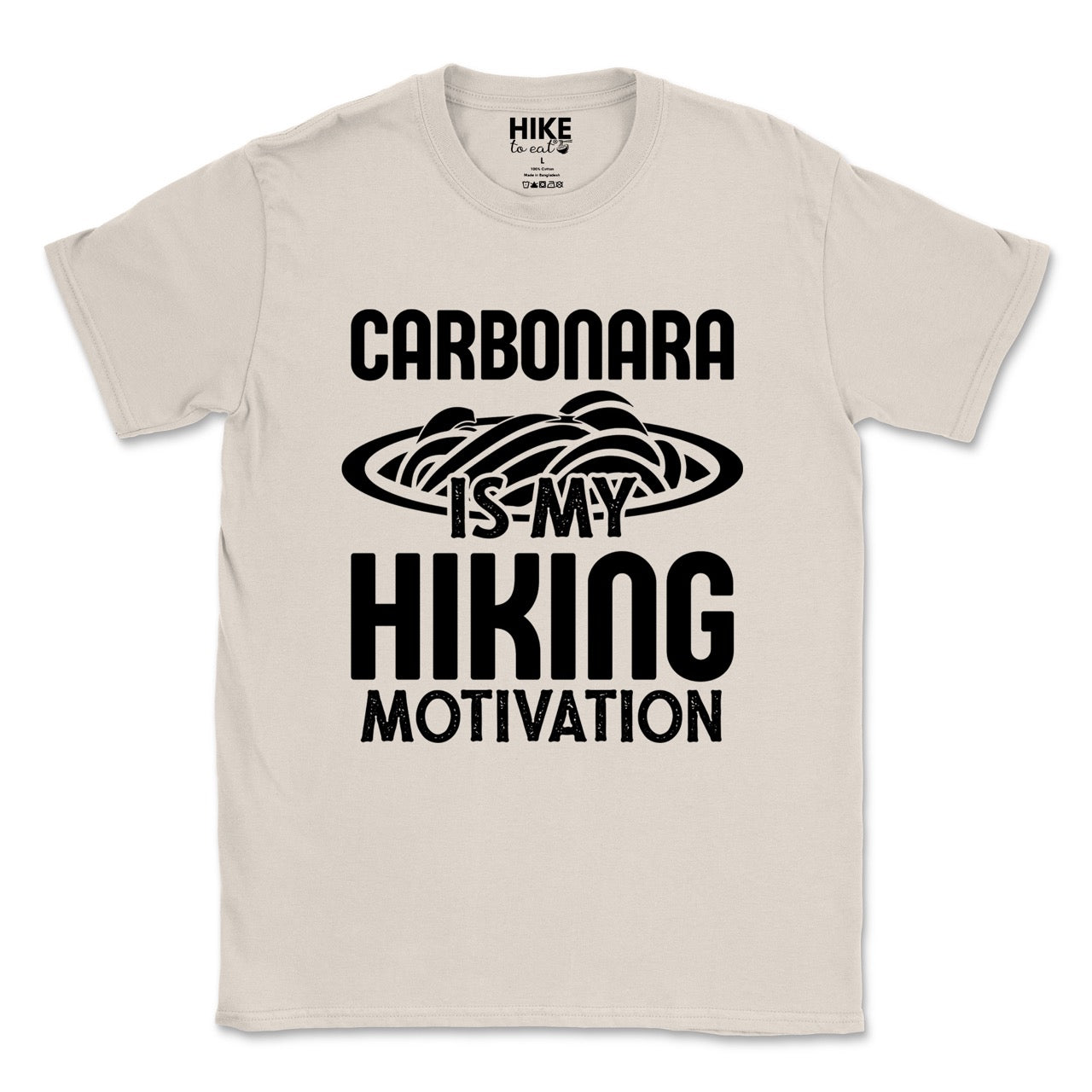 Natural (beige) Carbonara is my Hiking Motivation statement tee with bold typography and pasta bowl illustration for carbonara enthusiasts and hikers