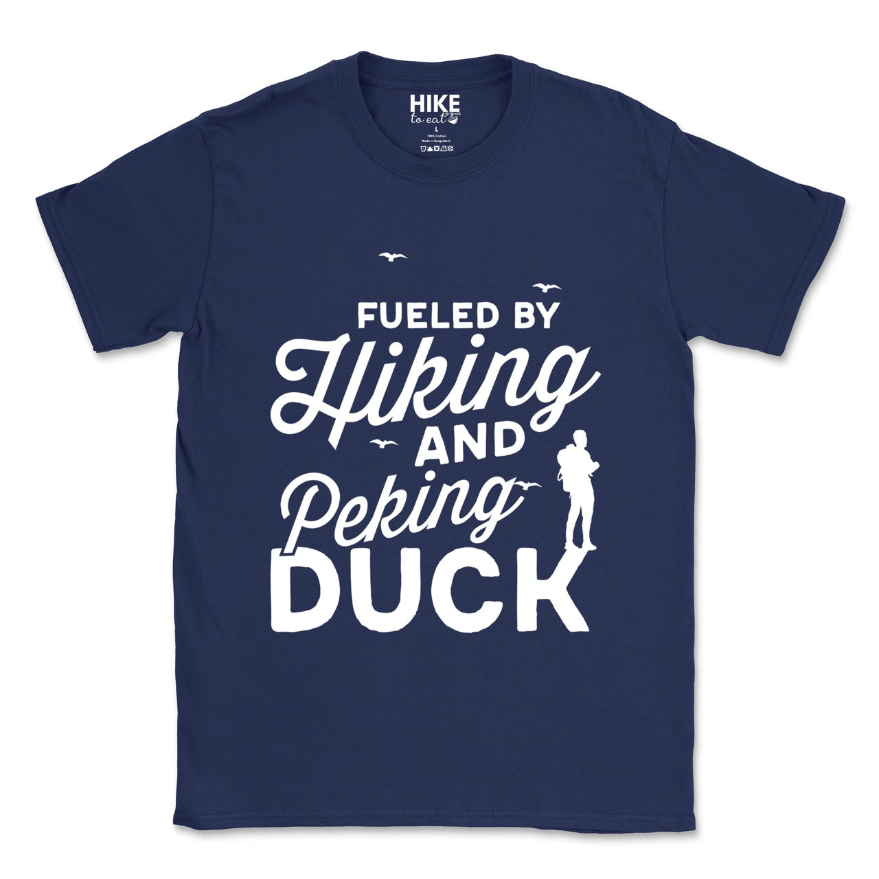 Navy Fueled by Hiking and Peking Duck statement tee with bold and script typography, flying birds, and hiker silhouette for Chinese food-loving outdoor enthusiasts, hikers and foodies