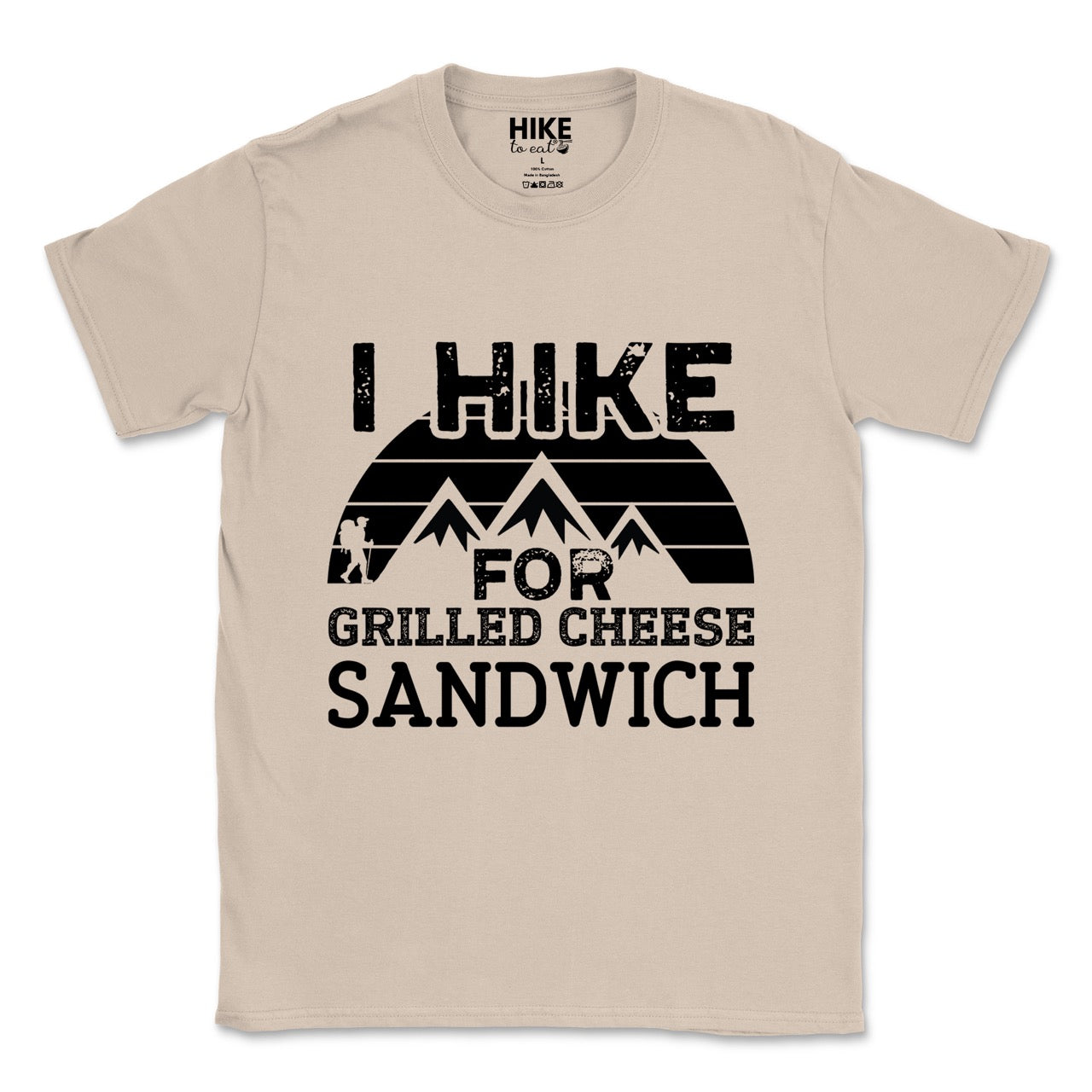 sand (beige)  I Hike for Grilled cheese Sandwich statement tee with bold distressed typography, geometric mountain design, and hiker silhouette for grilled cheese-loving outdoor enthusiasts, hikers and foodies