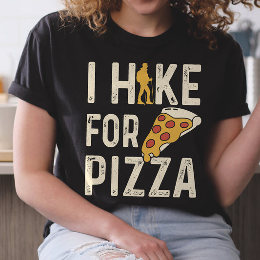 I Hike for Pizza T-Shirt
