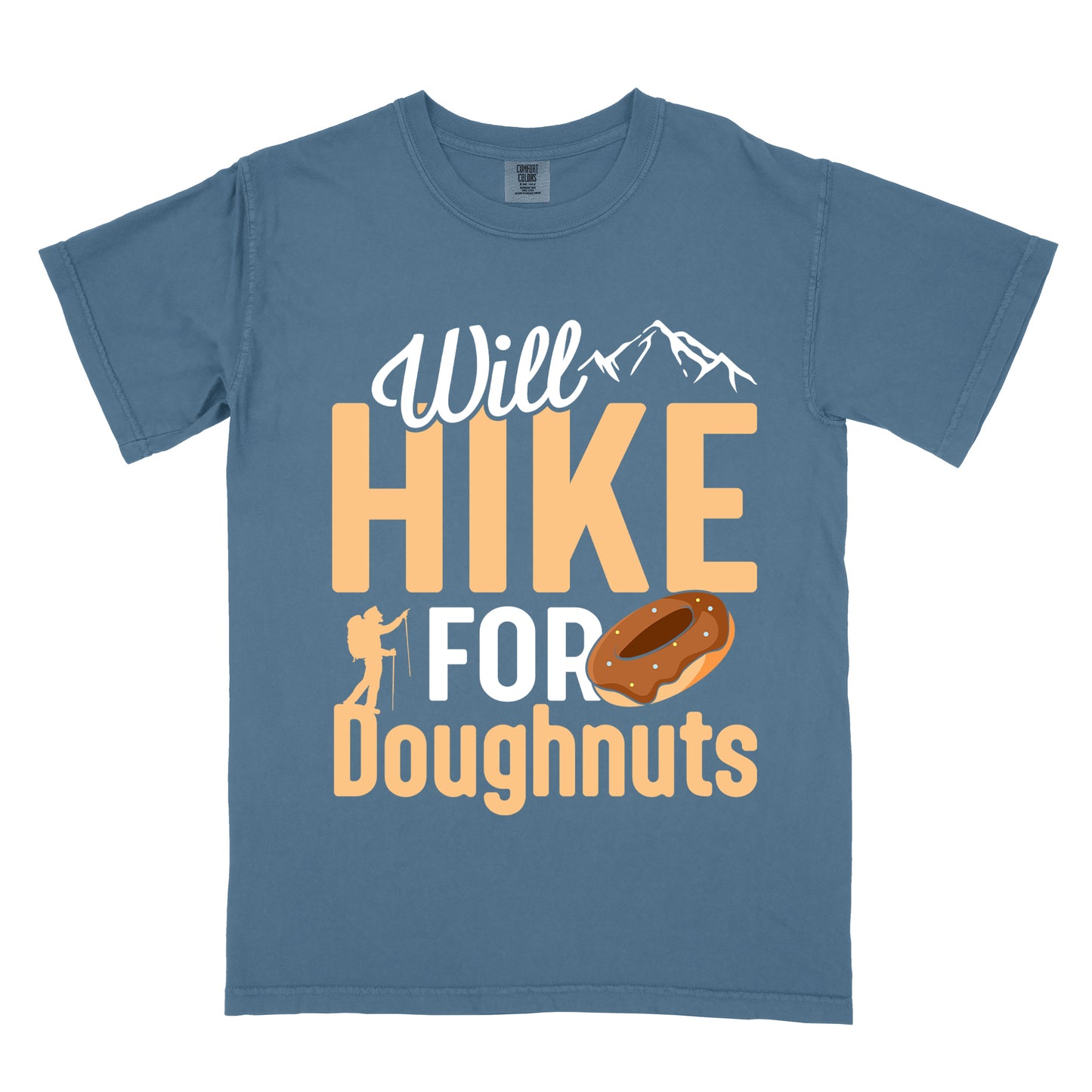 Blue Jean(Blue) t-shirt with "Will HIKE FOR Doughnuts" graphic design. White script "Will" above tan "HIKE" in bold letters, with small mountain peaks above. "FOR" appears in white, followed by "Doughnuts" in tan, with an illustrated chocolate donut replacing the "O" in "FOR". Features a small hiker silhouette. Perfect for hiking enthusiasts with a sweet tooth who enjoy post-trek treats.