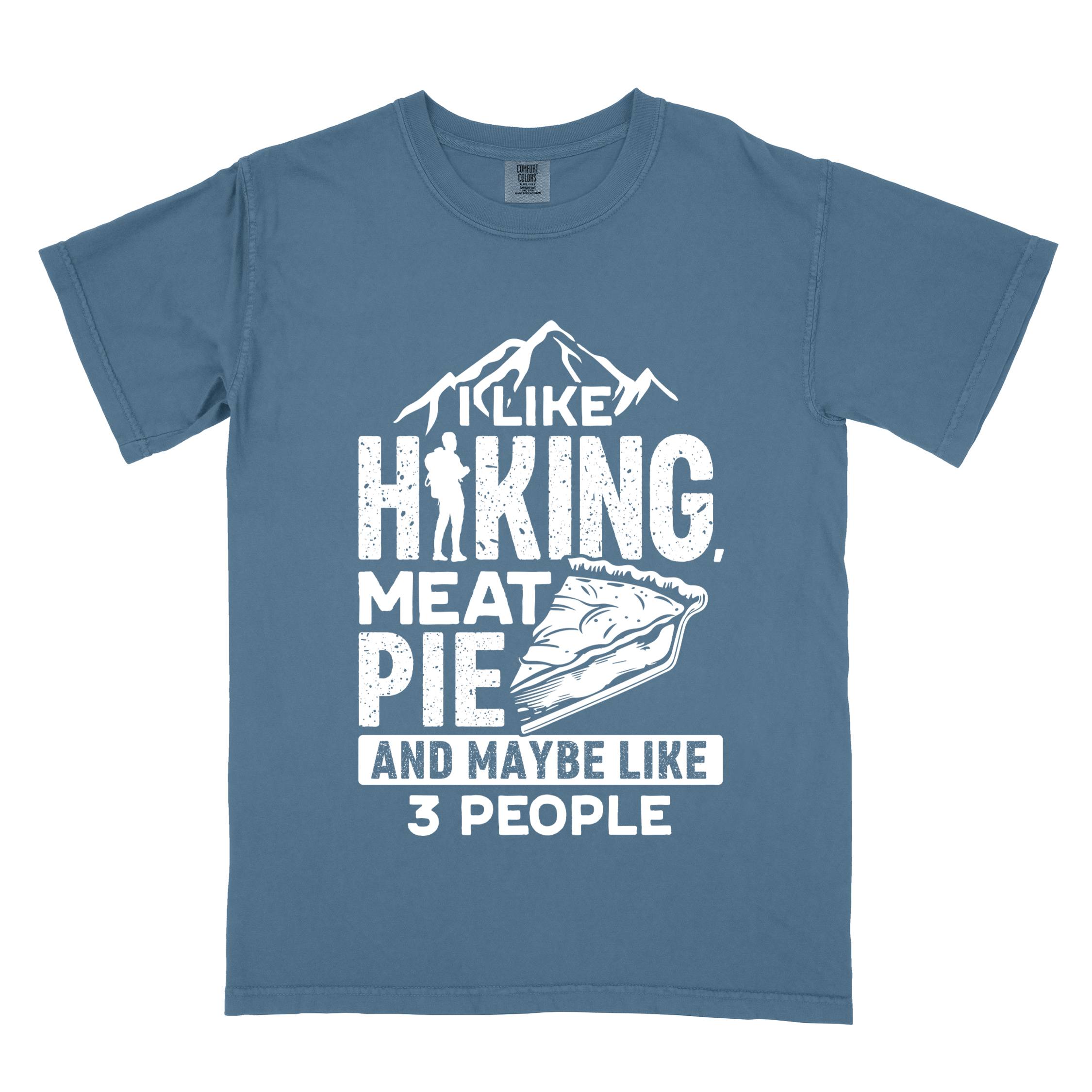 Blue jean "I like hiking, meat pie and maybe like 3 people" colored vintage tee with bold typography, mountains, birds, illustrated slice of meat pie, and backpacker for pie lovers.