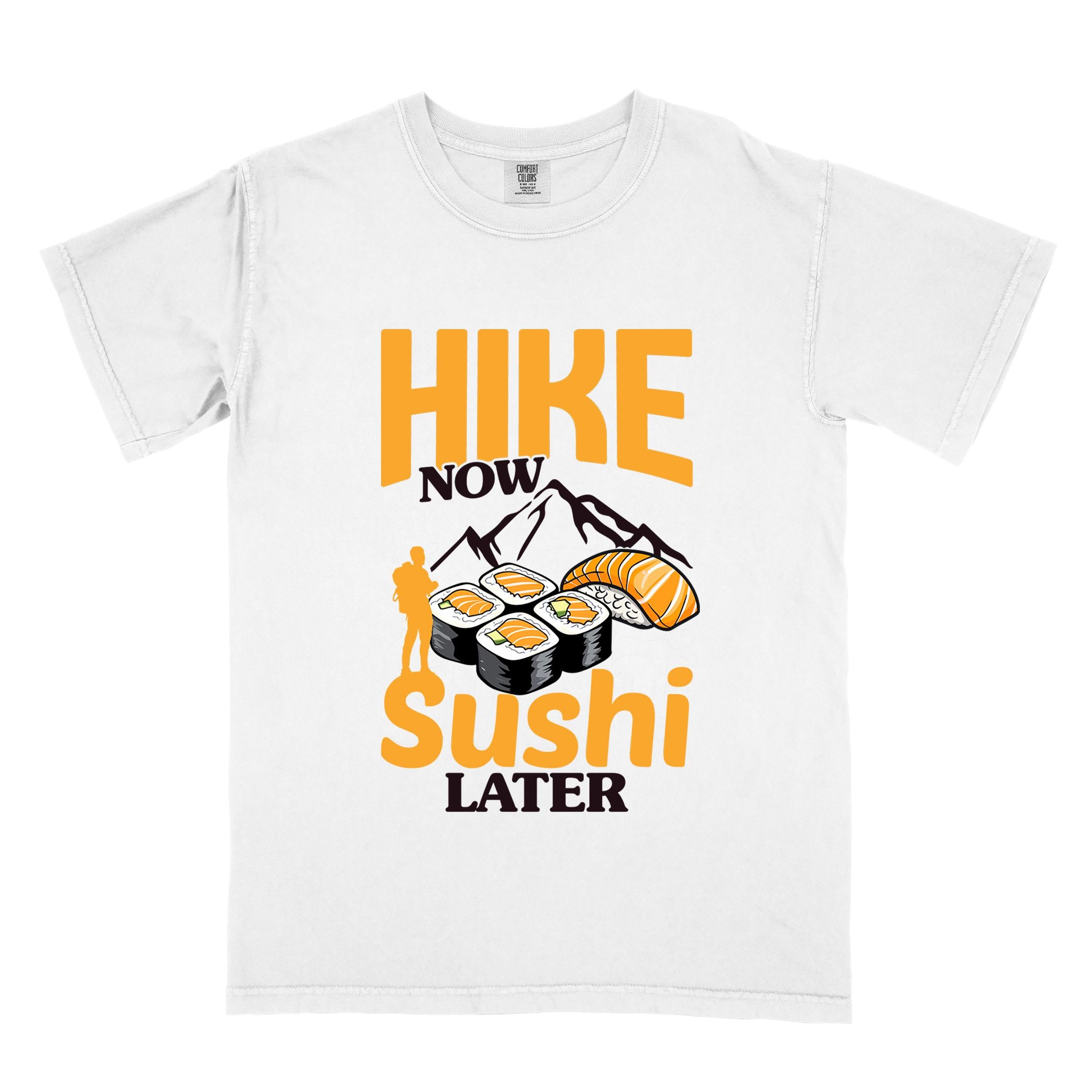 White "Hike now sushi later" colored vintage tee with bold typography, birds, mountains, illustrated sushi platter, and backpacker for sushi lovers.