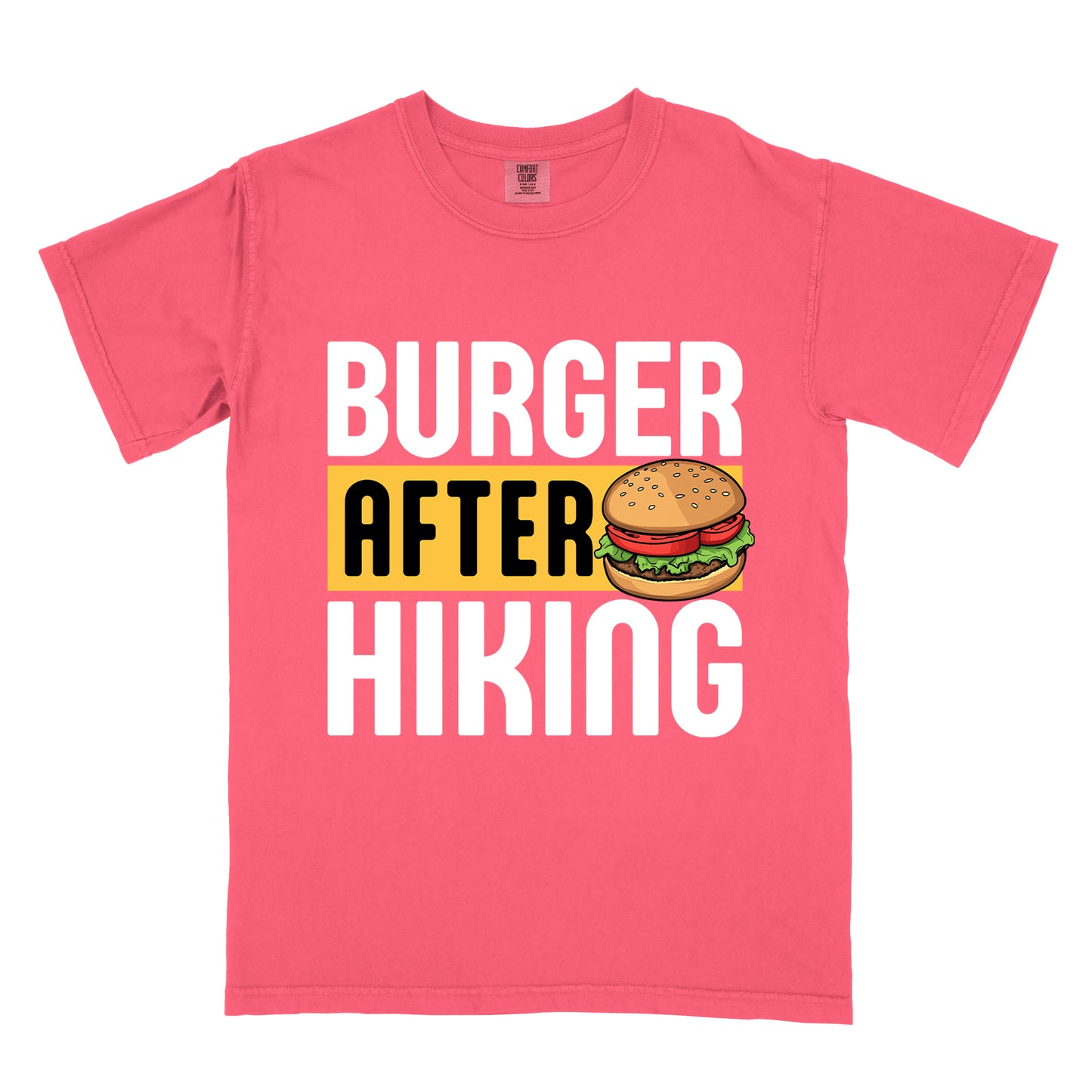 Watermelon (Light Coral) t-shirt with bold text reading "BURGER AFTER HIKING". "BURGER" appears in large white letters at the top, "AFTER" in black text on a yellow rectangular background in the middle, and "HIKING" in large white letters at the bottom. Features a detailed illustration of a hamburger with sesame seed bun, lettuce, tomato and patty next to the word "AFTER". 