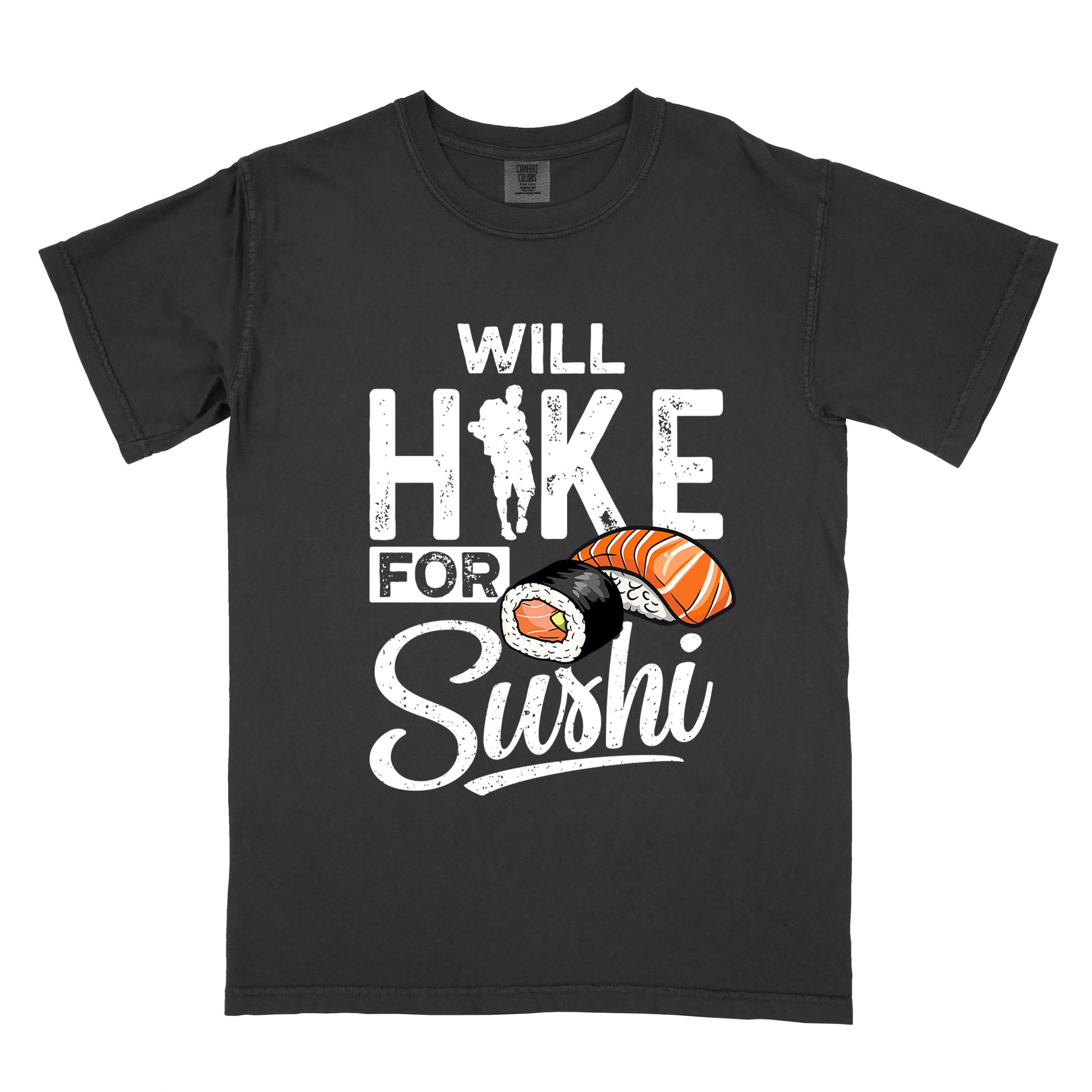 Black "Will hike for sushi" colored vintage tee with bold typography, birds, mountains, illustrated sushi platter, and backpacker for sushi lovers.